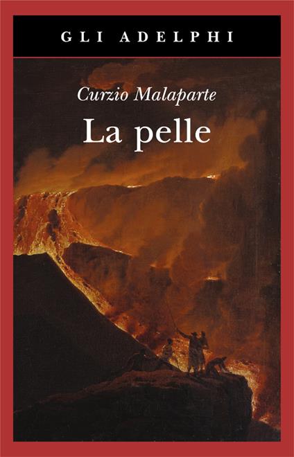 Curzio Malaparte - La pelle